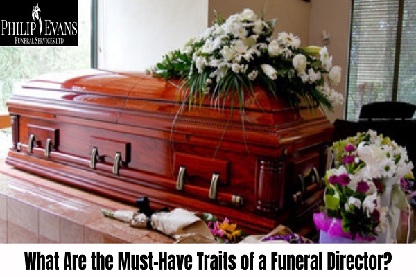 What Are the Must-Have Traits of a Funeral Director?